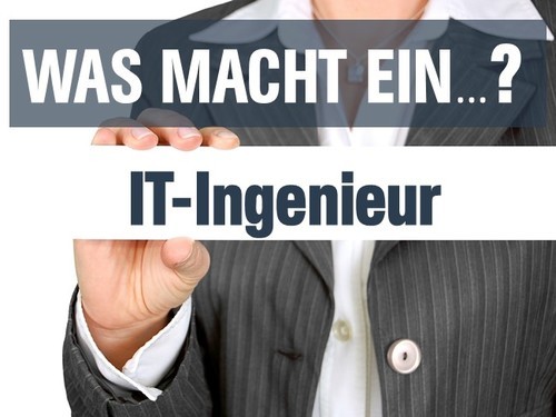 Was macht ein IT-Ingenieur? » Aufgaben & Gehalt checken